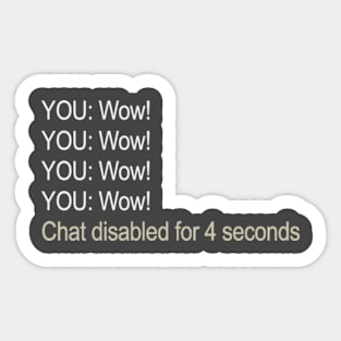 Wow! Wow! Wow Chat Disabled - Rocket League Sticker